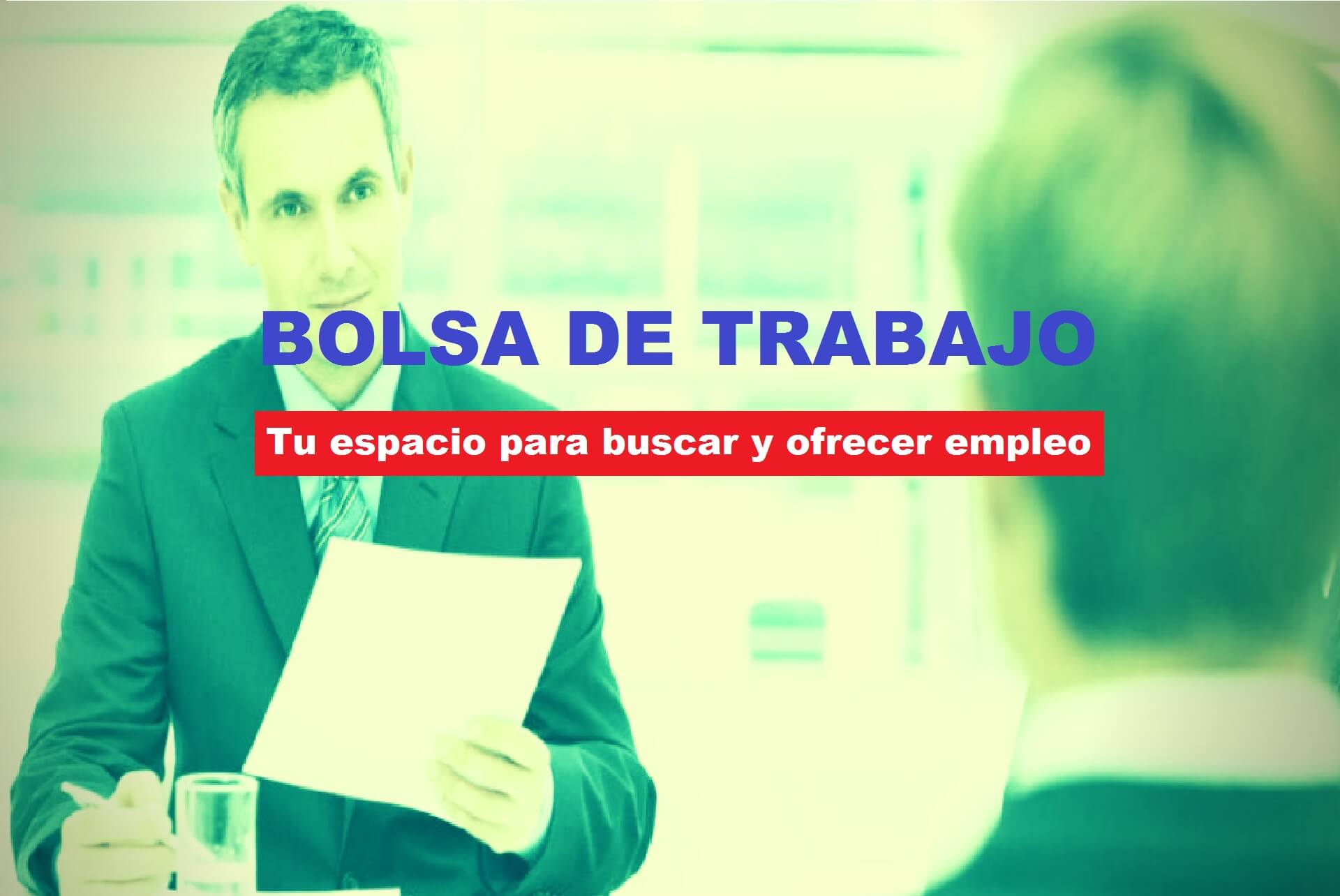 Bolsa de Trabajo. Tu espacio para buscar y ofrecer empleo.